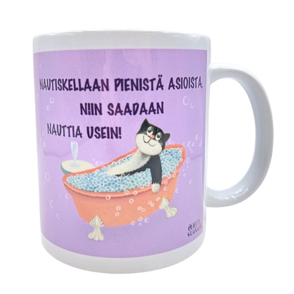 Muki, jossa kuvitus kylvyssä nautiskelevasta kissasta, sekä teksti "Nautiskellaan pienistä, niin saadaan nauttia usein!"